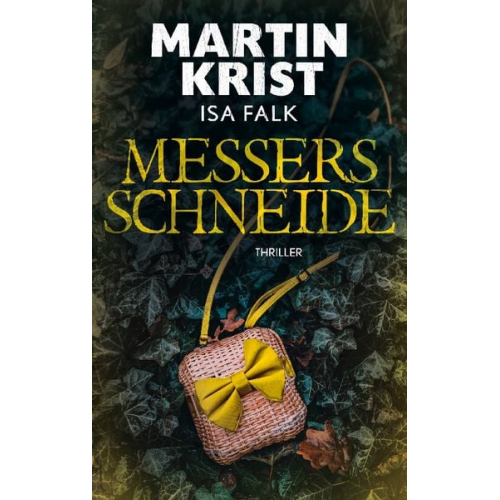 Isa Falk Martin Krist - Messers Schneide