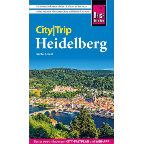 Günter Schenk - Reise Know-How CityTrip Heidelberg