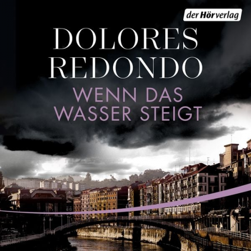 Dolores Redondo - Wenn das Wasser steigt