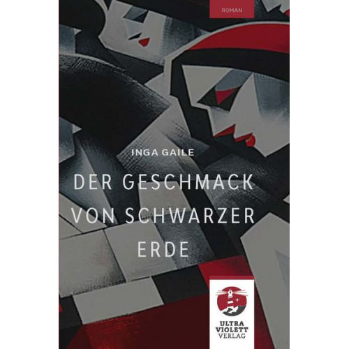 Inga Gaile - Der Geschmack von schwarzer Erde