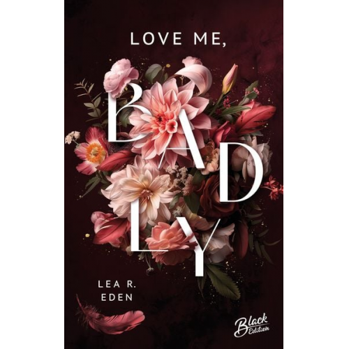 Lea R. Eden - Love Me, Badly