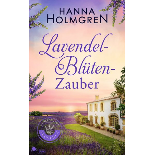 Hanna Holmgren - Lavendelblütenzauber (Im Herzen der Provence)