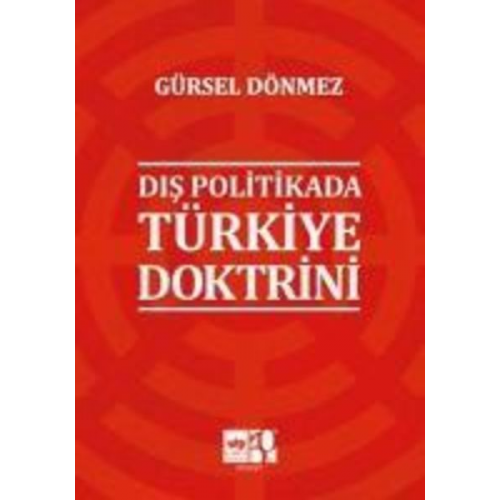 Gürsel Dönmez - Dis Politikada Türkiye Doktrini