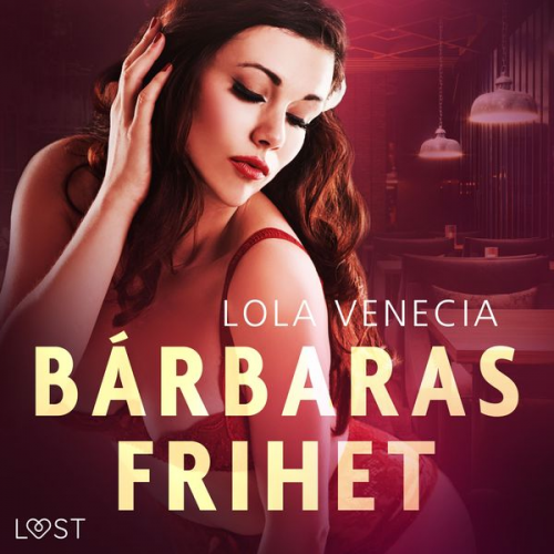 Lola Venecia - Bárbaras frihet - erotisk novell