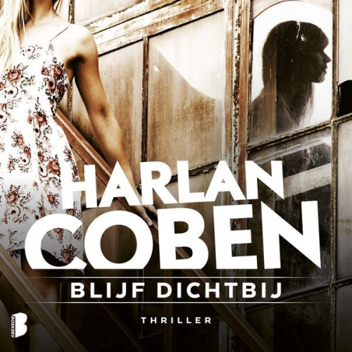 Harlan Coben - Blijf dichtbij