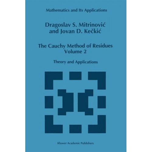 Dragoslav S. Mitrinovic J.D. Keckic - The Cauchy Method of Residues