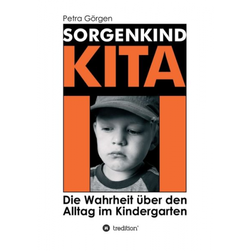 Petra Görgen - Sorgenkind Kita