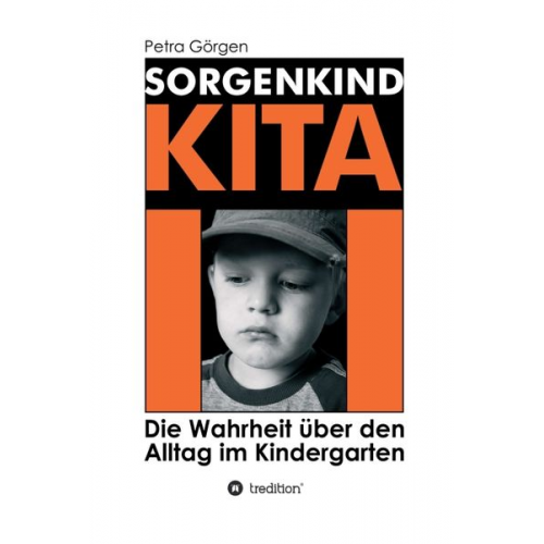 Petra Görgen - Sorgenkind Kita