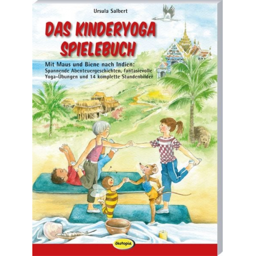 Ursula Salbert - Das Kinderyoga-Spielebuch