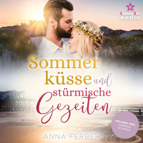 Anna Ferber - Sommerküsse und stürmische Gezeiten