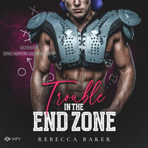 Rebecca Baker - Trouble in the Endzone: Ein Tight End für Annie