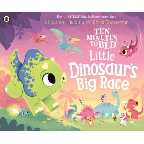 Rhiannon Fielding - Ten Minutes to Bed: Little Dinosaur's Big Race