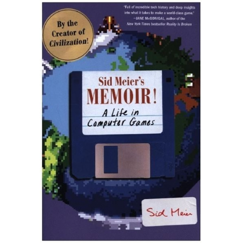 Sid Meier - Sid Meier's Memoir!