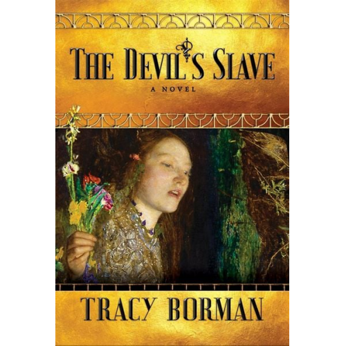 Tracy Borman - The Devil's Slave