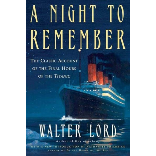 Walter Lord - A Night to Remember