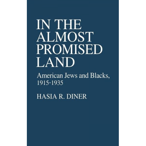 Hasia R. Diner Unknown - In the Almost Promised Land