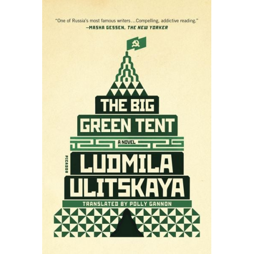 Ludmila Ulitskaya - The Big Green Tent