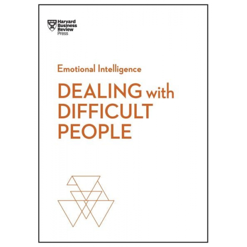 Harvard Business Review Tony Schwartz Mark Gerzon - Dealing with Difficult People