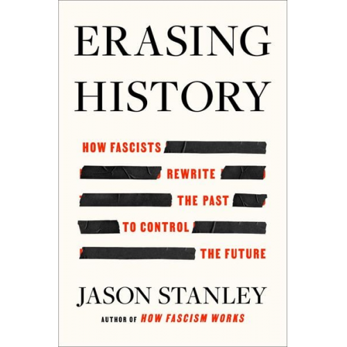 Jason Stanley - Erasing History