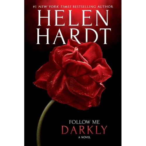 Helen Hardt - Follow Me Darkly