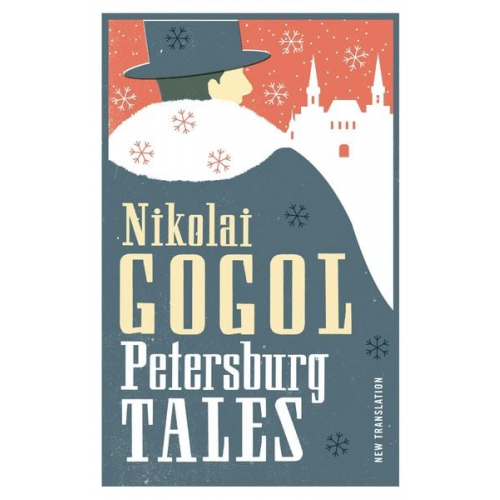 Nikolai Wassiljewitsch Gogol - Petersburg Tales: New Translation