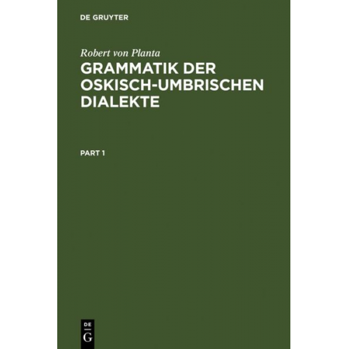 Robert Planta - Grammatik der Oskisch-Umbrischen Dialekte