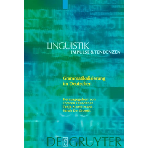 Torsten Leuschner Tanja Mortelmans Sarah DeGroodt - Grammatikalisierung im Deutschen