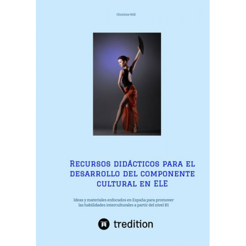 Christine Röll - Recursos didácticos para el desarrollo del componente cultural en ELE