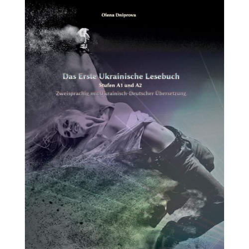 Olena Dniprova - Das Erste Ukrainische Lesebuch