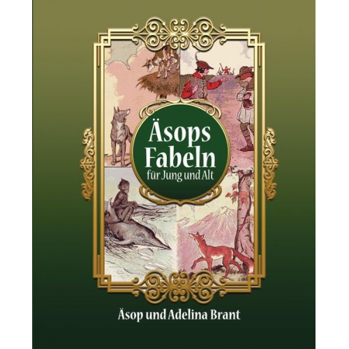 Nach einer Fabel des Äsop - Äsops Fabeln für Jung und Alt