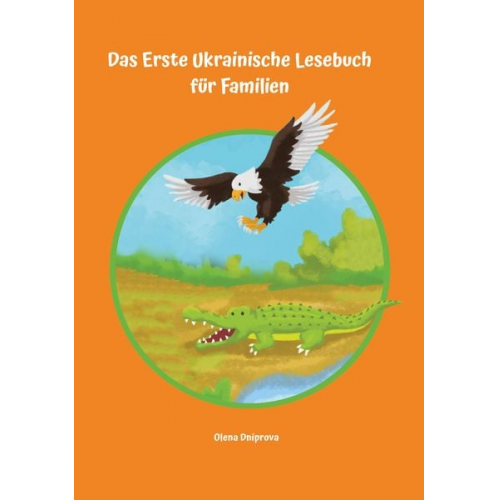 Olena Dniprova - Das Erste Ukrainische Lesebuch für Familien