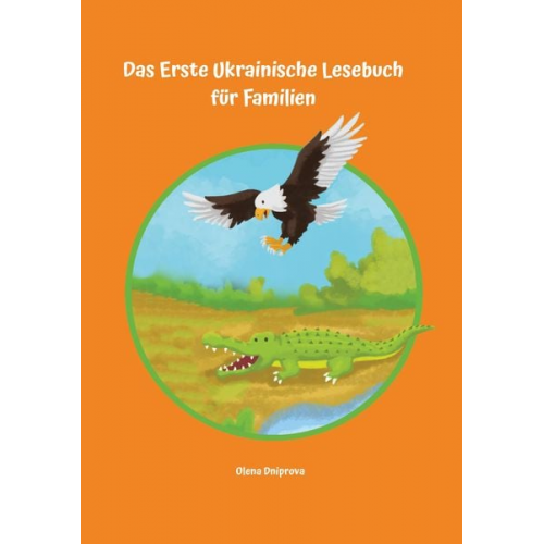 Olena Dniprova - Das Erste Ukrainische Lesebuch für Familien