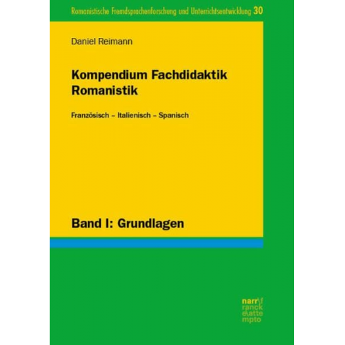 Daniel Reimann - Kompendium Fachdidaktik Romanistik. Französisch – Italienisch – Spanisch