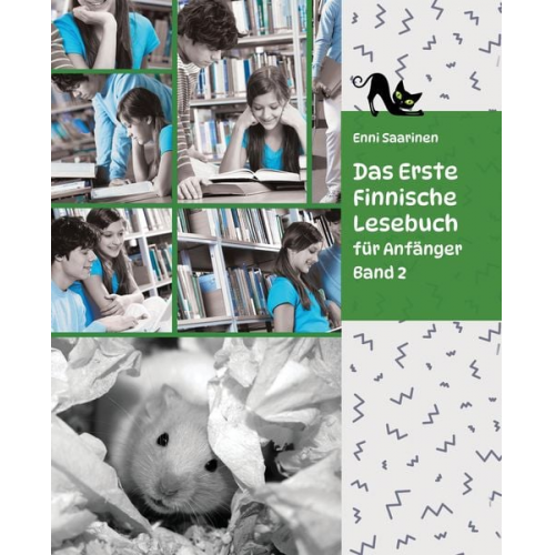 Enni Saarinen - Lerne Finnische Sprache: Das Erste Finnische Lesebuch für Anfänger, Band 2