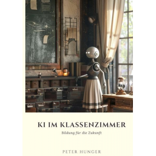 Peter Hunger - KI im Klassenzimmer