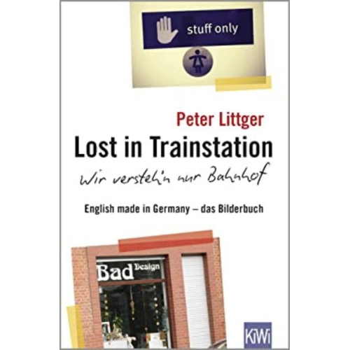 Peter Littger - Lost in Trainstation - wir versteh'n nur Bahnhof