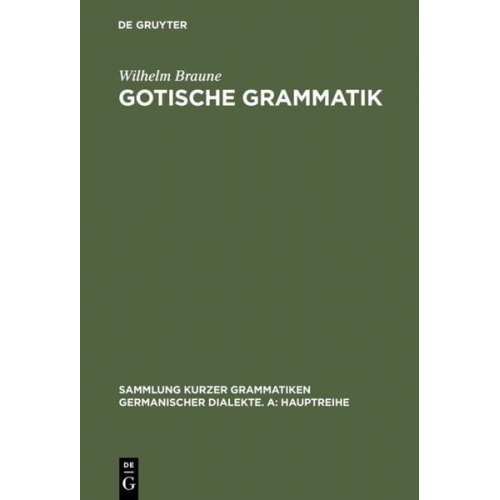 Wilhelm Braune - Gotische Grammatik