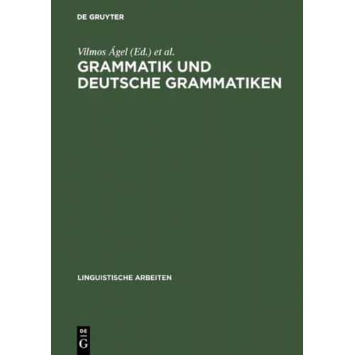 Vilmos ╡gel Rita Brdar-Szabo - Grammatik und deutsche Grammatiken