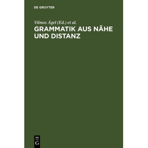 Vilmos ╡gel Mathilde Hennig - Grammatik aus Nähe und Distanz