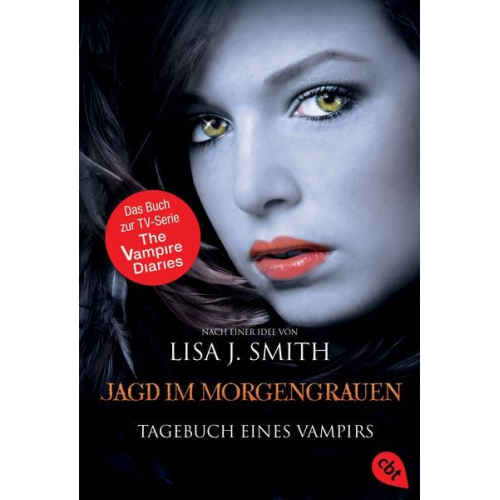 Lisa J. Smith - Jagd im Morgengrauen / The Vampire Diaries Bd. 10