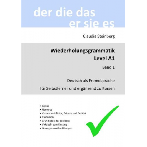 Claudia Steinberg - DaF - Wiederholungsgrammatik / DaF - Wiederholungsgrammatik A1 - Band 1