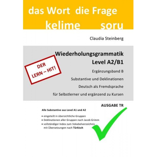 Claudia Steinberg - DaF - Wiederholungsgrammatik A2 / DaF - Wiederholungsgrammatik A2/B1 - Ergänzungsband B - Substantive und Deklinationen - Ausgabe TR