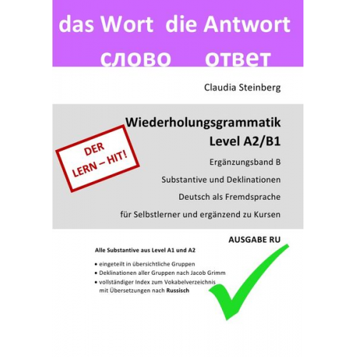 Claudia Steinberg - DaF - Wiederholungsgrammatik A2 / DaF - Wiederholungsgrammatik A2/B1 - Ergänzungsband B - Substantive und Deklinationen - Ausgabe RU