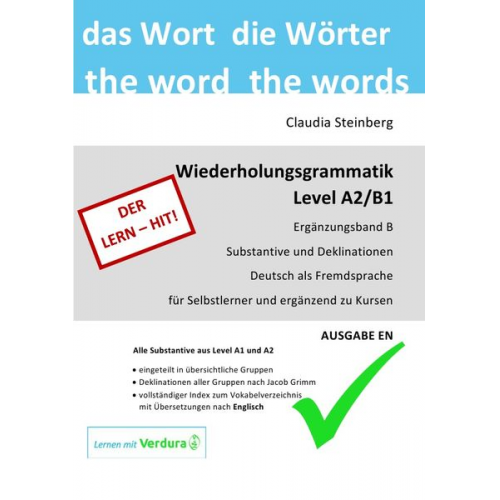 Claudia Steinberg - DaF - Wiederholungsgrammatik A2 / DaF - Wiederholungsgrammatik A2/B1 - Ergänzungsband B - Substantive und Deklinationen - Ausgabe EN