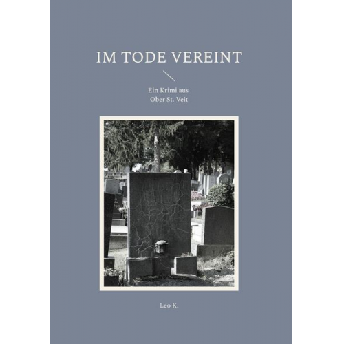 Leo K. - Im Tode vereint