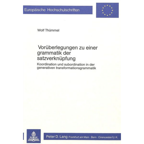 Wolf Thümmel - Vorüberlegungen zu einer Grammatik der Satzverknüpfung