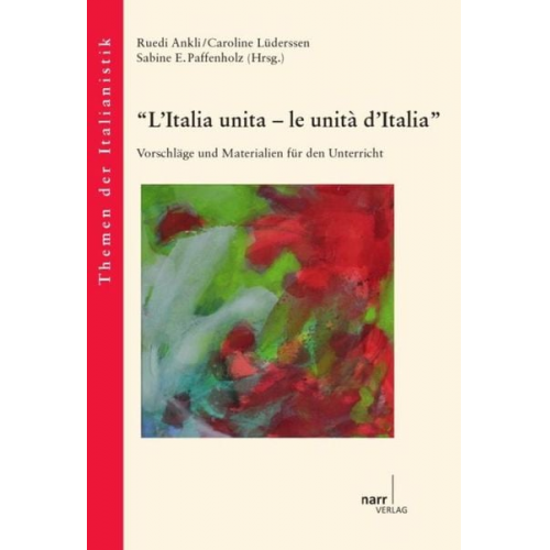 Caroline Lüderssen Sabine E. Pfaffenholz - L'Italia unita - le unità d'Italia.