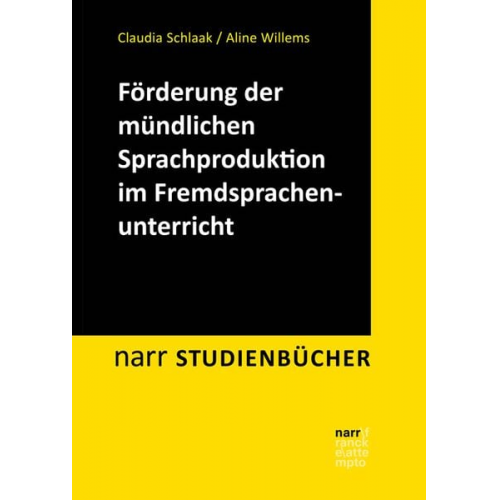 Claudia Schlaak Aline Willems - Förderung der mündlichen Sprachproduktion im Fremdsprachenunterricht