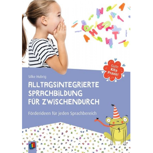 Silke Hubrig - Alltagsintegrierte Sprachbildung für zwischendurch