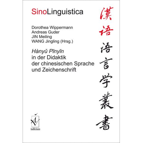 Hanyu Pinyin in der Didaktik der chinesischen Sprache und Zeichenschrift